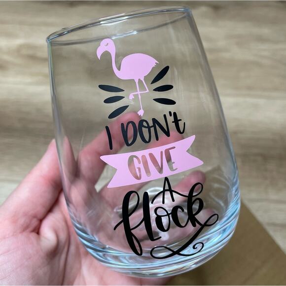 “I Don’t Give A Flock” Handmade Vinyl Design Stemless Wine Glass sz 17oz - Picture 1 of 4